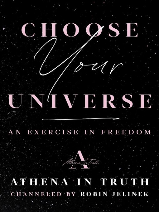 Title details for Choose Your Universe by Robin Jelinek - Available
